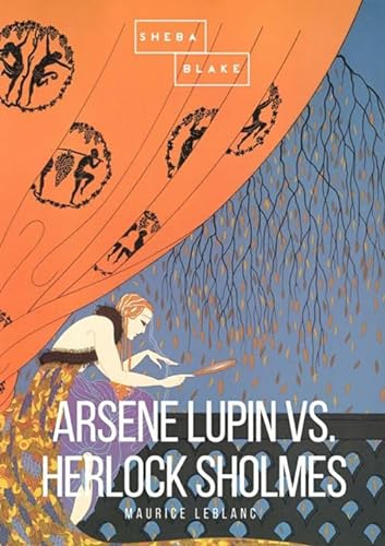 Arsene Lupin vs. Herlock Sholmes von Sheba Blake Publishing